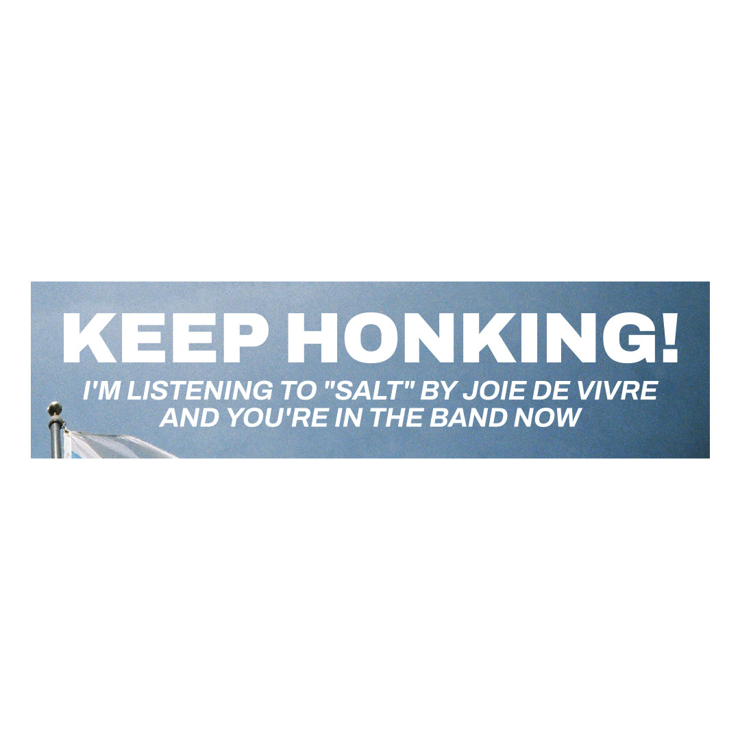 Keep Honking Bumper Sticker